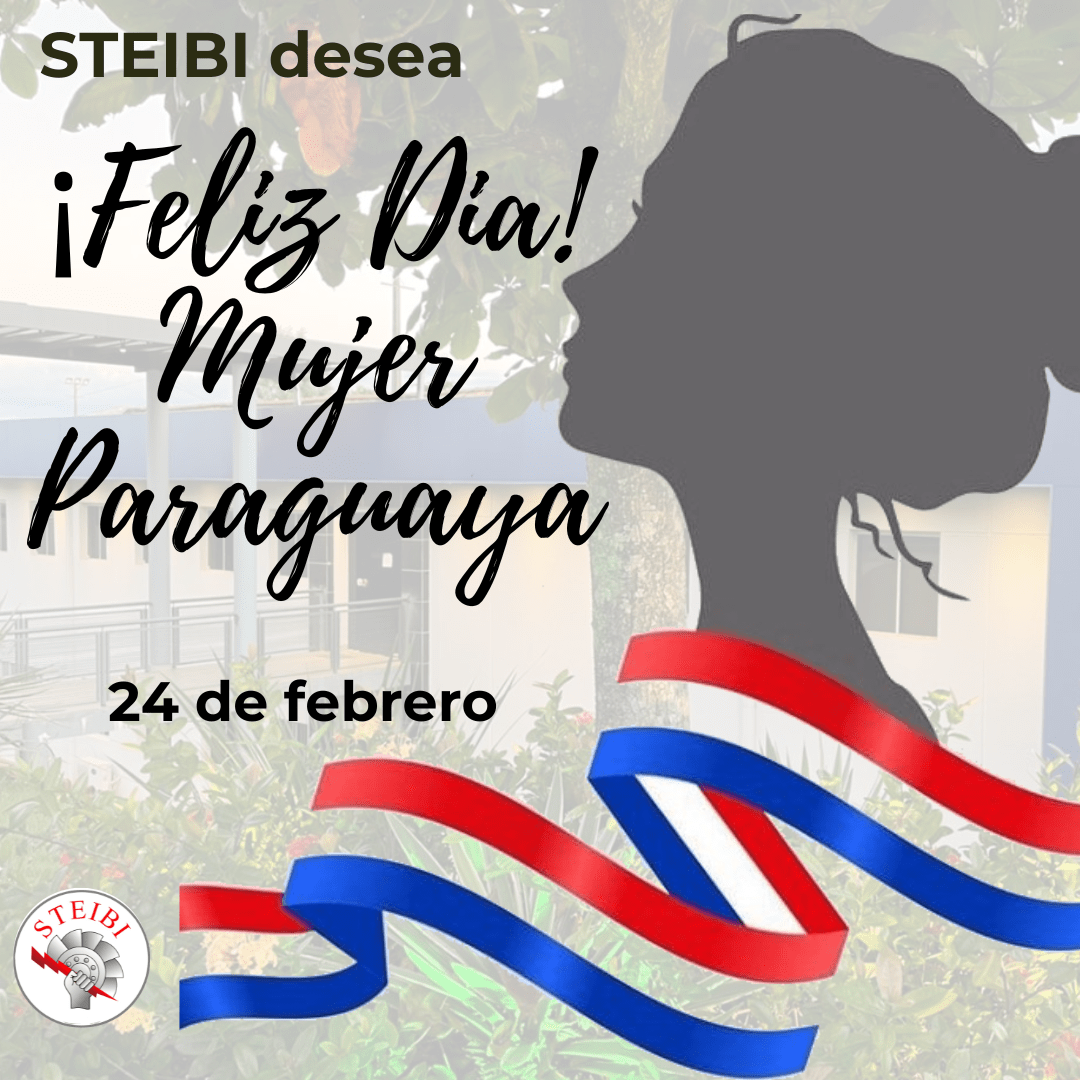 STEIBI CELEBRA EL D A DE LA MUJER PARAGUAYA STEIBI